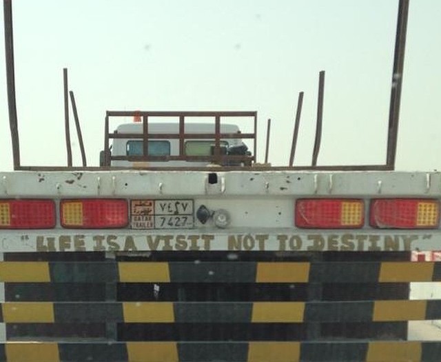 Wisdom everywhere #truck #qatar #trailer #signs #wisdom #habal