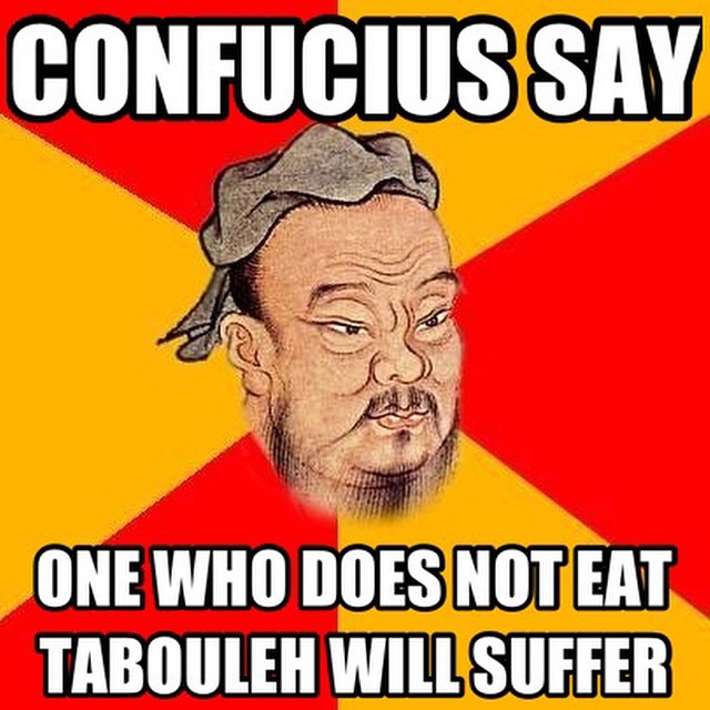 #Confucius #tabouleh #wisdom #habal #هبل
#HabaLdotCom
#هبل_دوت_كوم