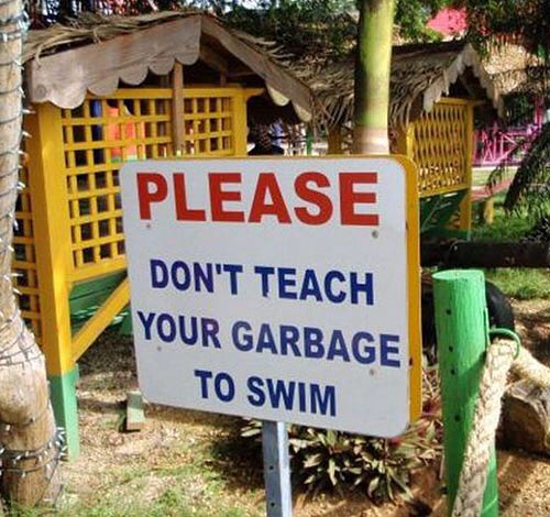#sayno for #teaching #garbage to #swim #sign #habal #هبل #habaldotcom